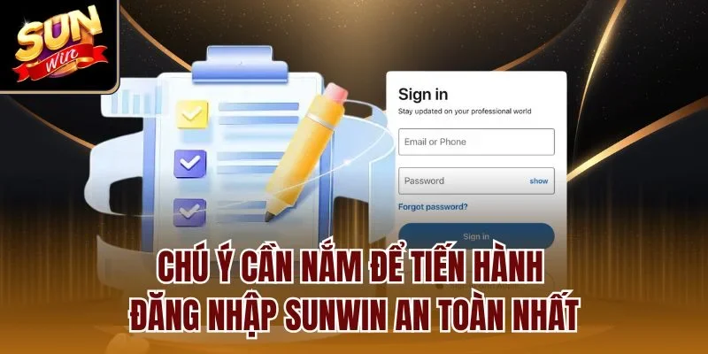 Chú ý cần nắm để tiến hành đăng nhập Sunwin an toàn nhất