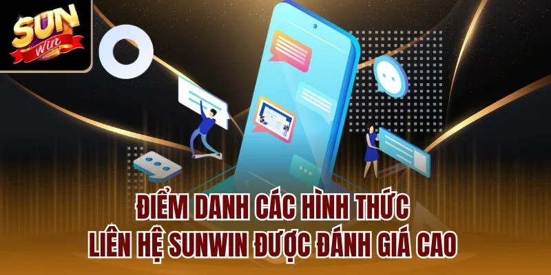 Điểm danh các hình thức liên hệ Sunwin được đánh giá cao