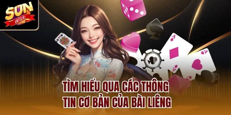 Tìm hiểu qua các thông tin cơ bản của bài Liêng